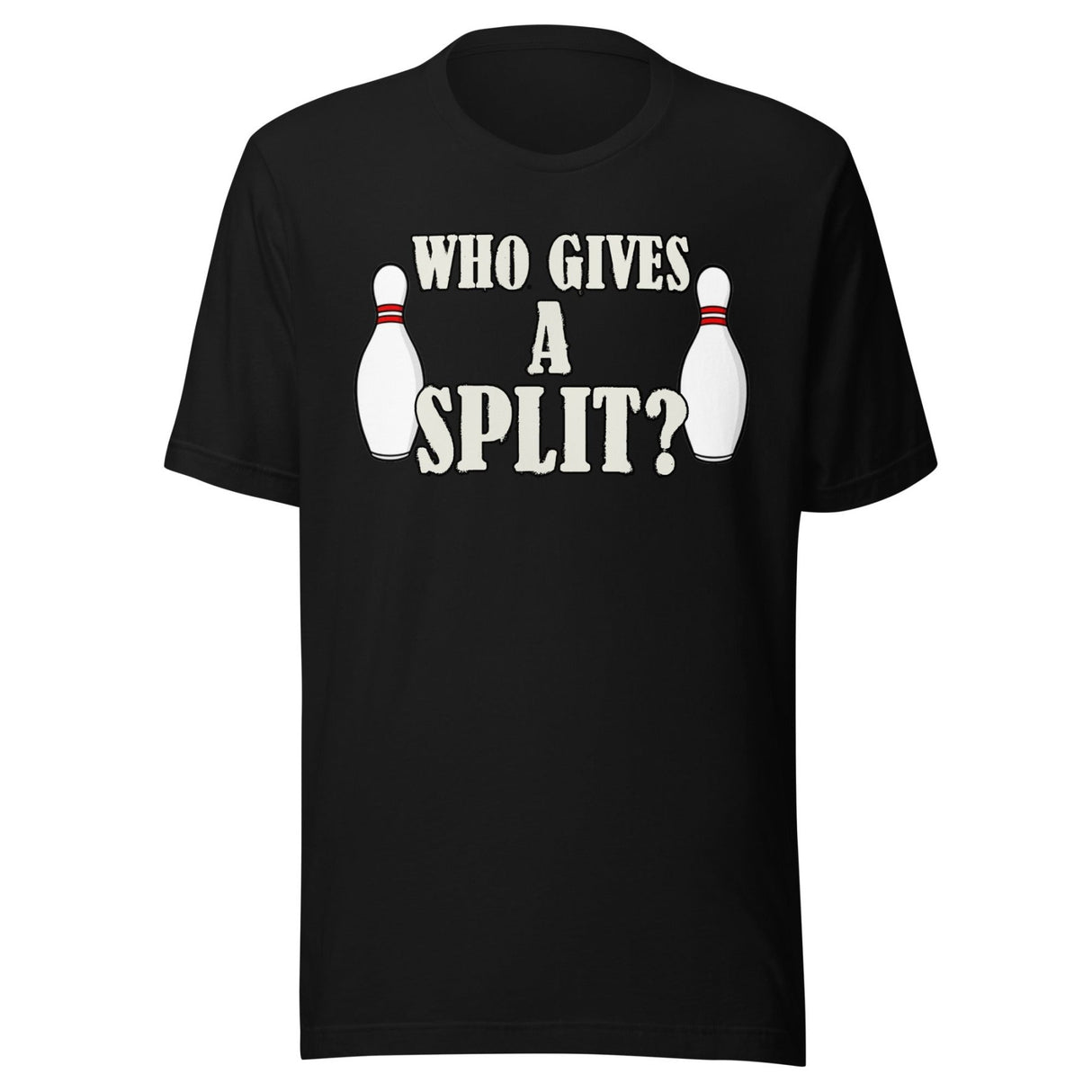 Who Gives A Split Shirt