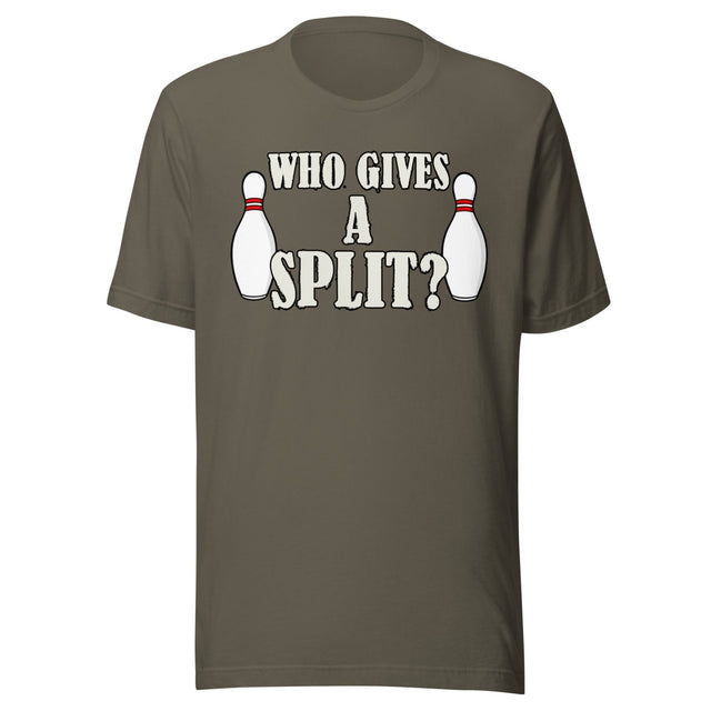 Who Gives A Split Shirt