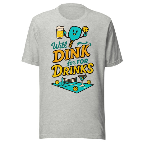 Will Dink For Drinks Pickleball Shirt
