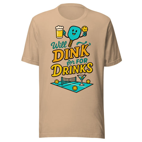 Will Dink For Drinks Pickleball Shirt