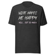 Wine Makes Me Happy You Not So Much Shirt