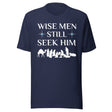 Wise Men Still Seek Him Shirt