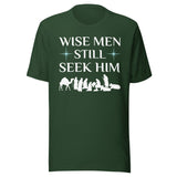 Wise Men Still Seek Him Shirt