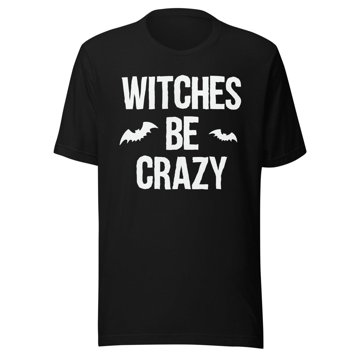 Witches Be Crazy Shirt