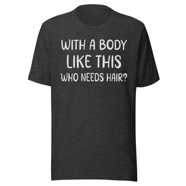 With a Body Like This Who Needs Hair Shirt