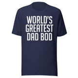 World's Greatest Dad Bod Shirt