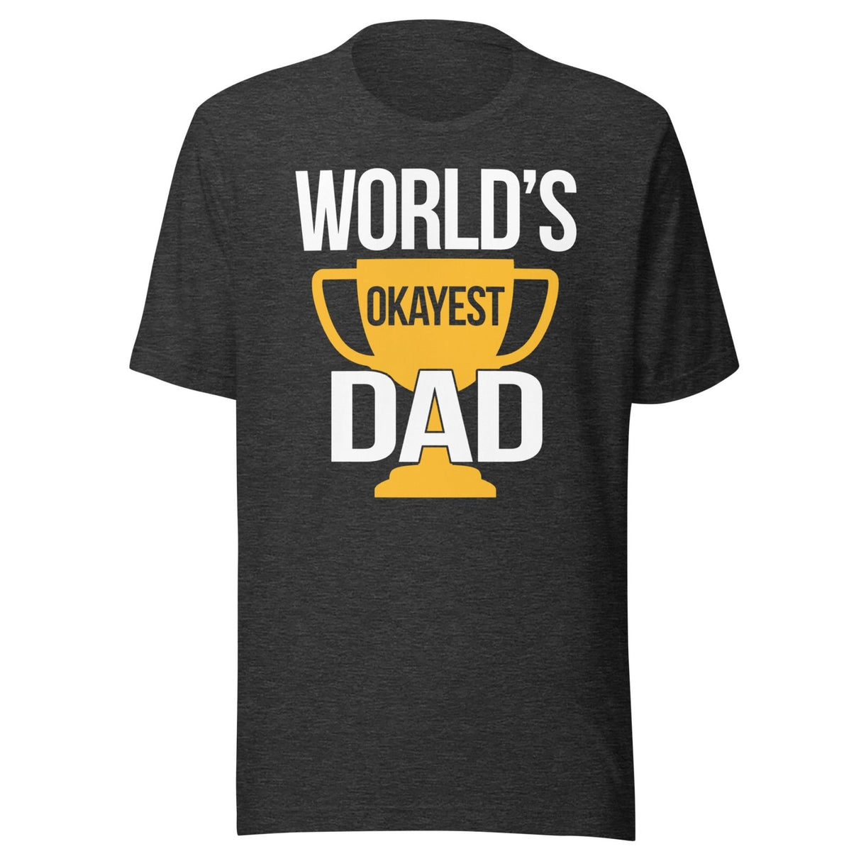World's Okayest Dad Shirt