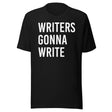 Writers Gonna Write Shirt