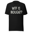 WTF is Nougat Shirt