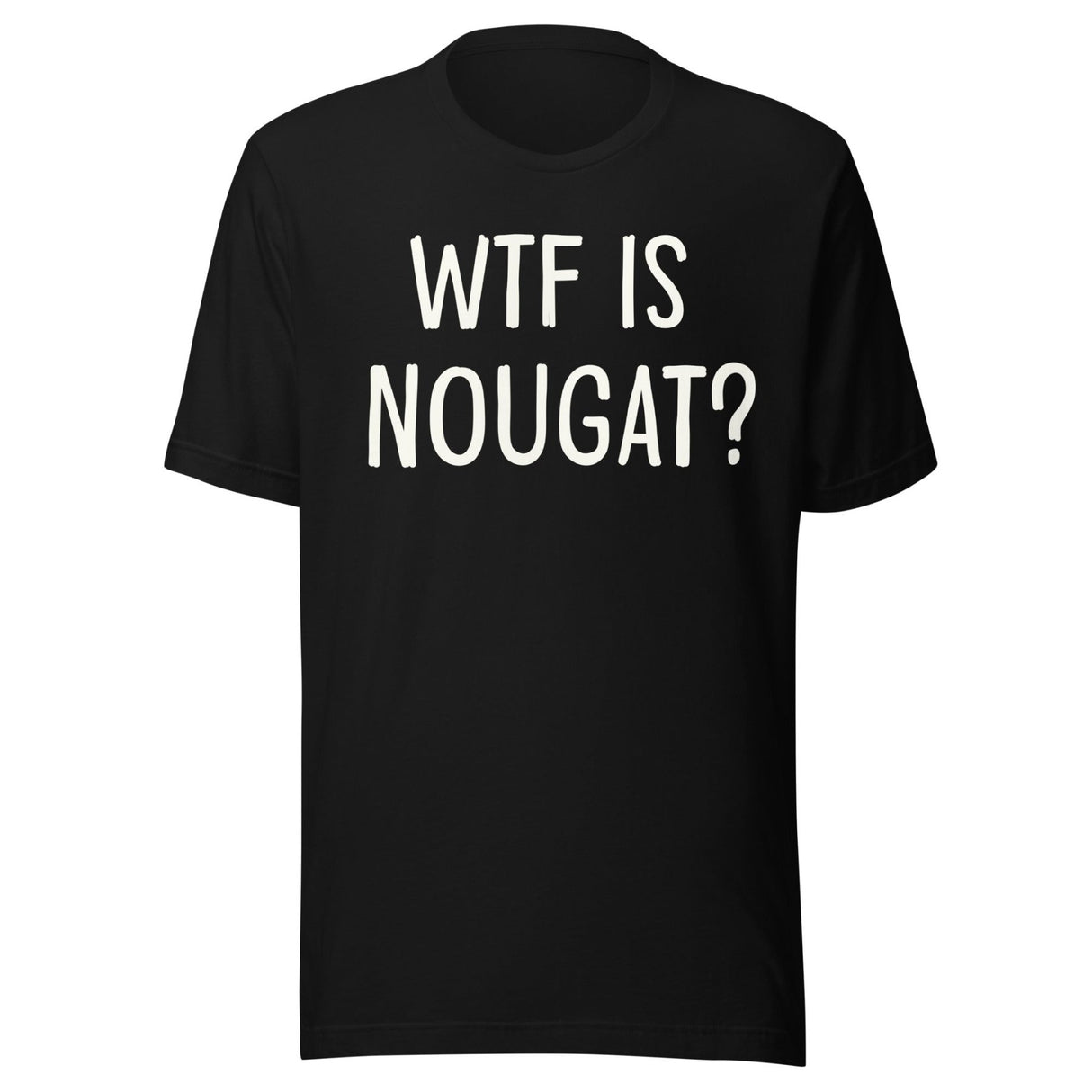 WTF is Nougat Shirt