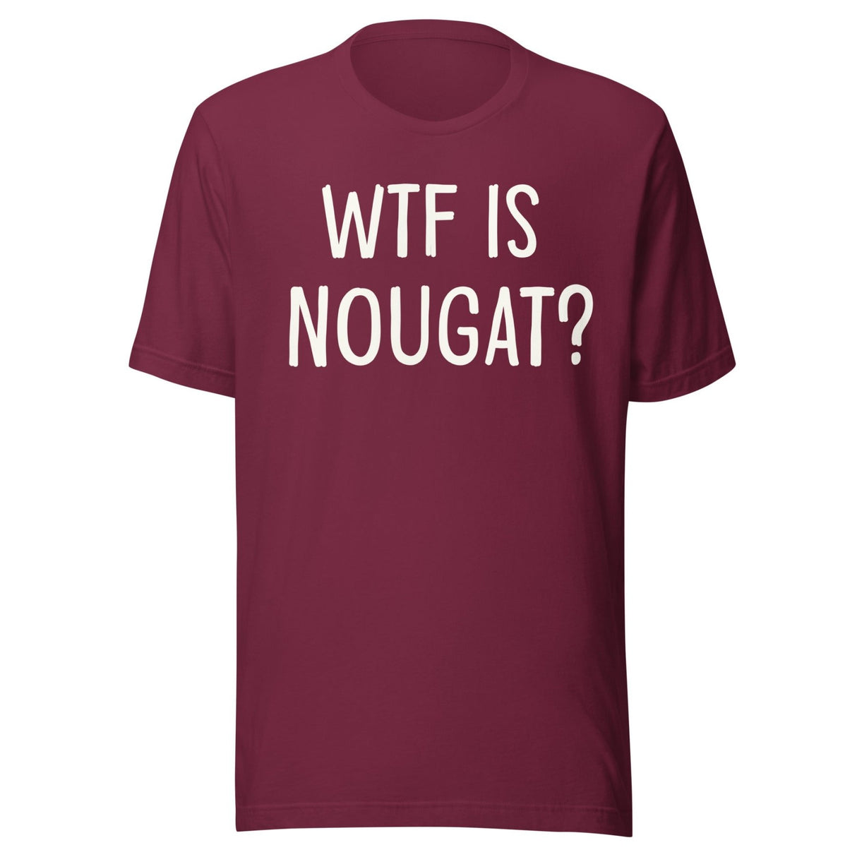 WTF is Nougat Shirt