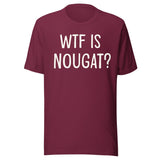 WTF is Nougat Shirt