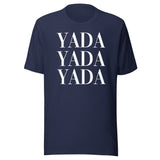 Yada Yada Yada Shirt