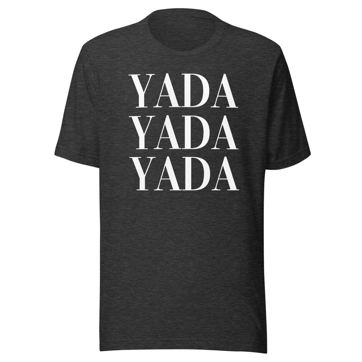 Yada Yada Yada Shirt