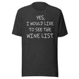 Yes I Would Like to See The Wine List Shirt