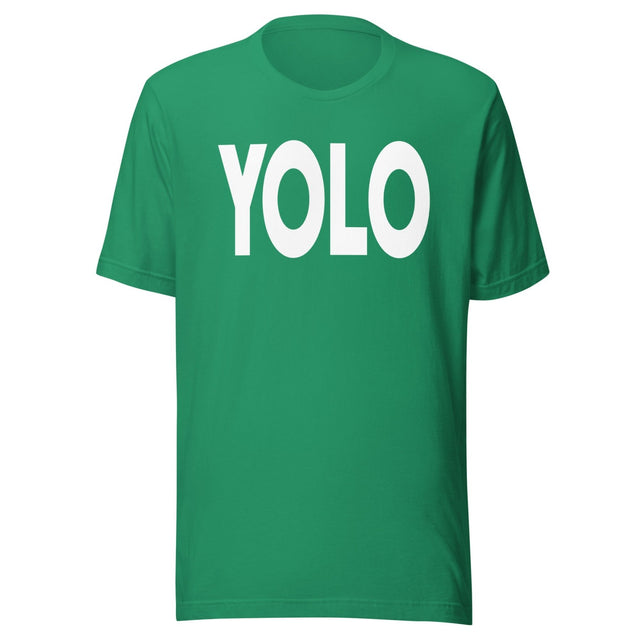 YOLO - You Only Live Once Shirt