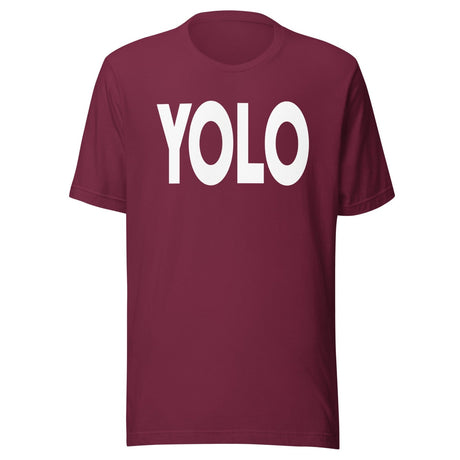 YOLO - You Only Live Once Shirt