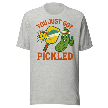 You Just Got Pickled Pickleball Shirt