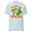 You Just Got Pickled Pickleball Shirt