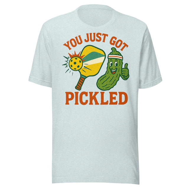 You Just Got Pickled Pickleball Shirt