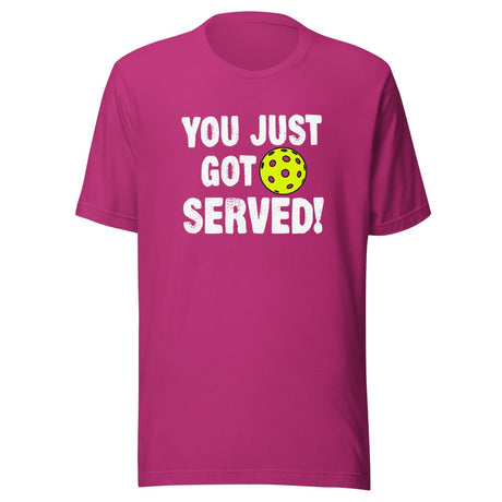 You Just Got Served Pickleball Shirt