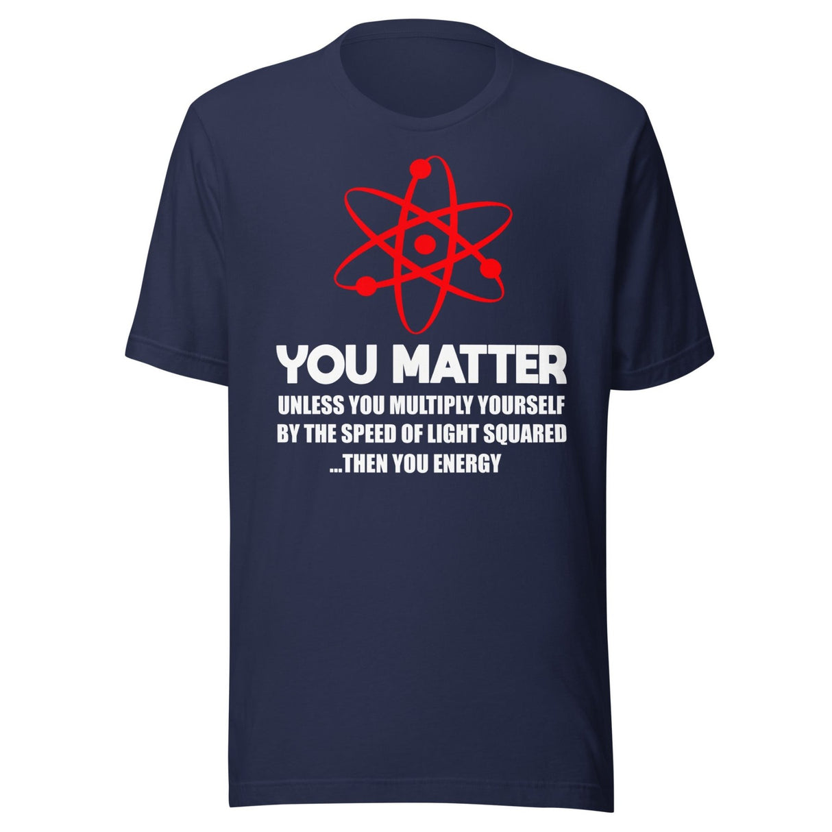 You Matter Science Shirt