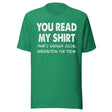 You Read My Shirt That's Enough Social Interaction For Today Shirt