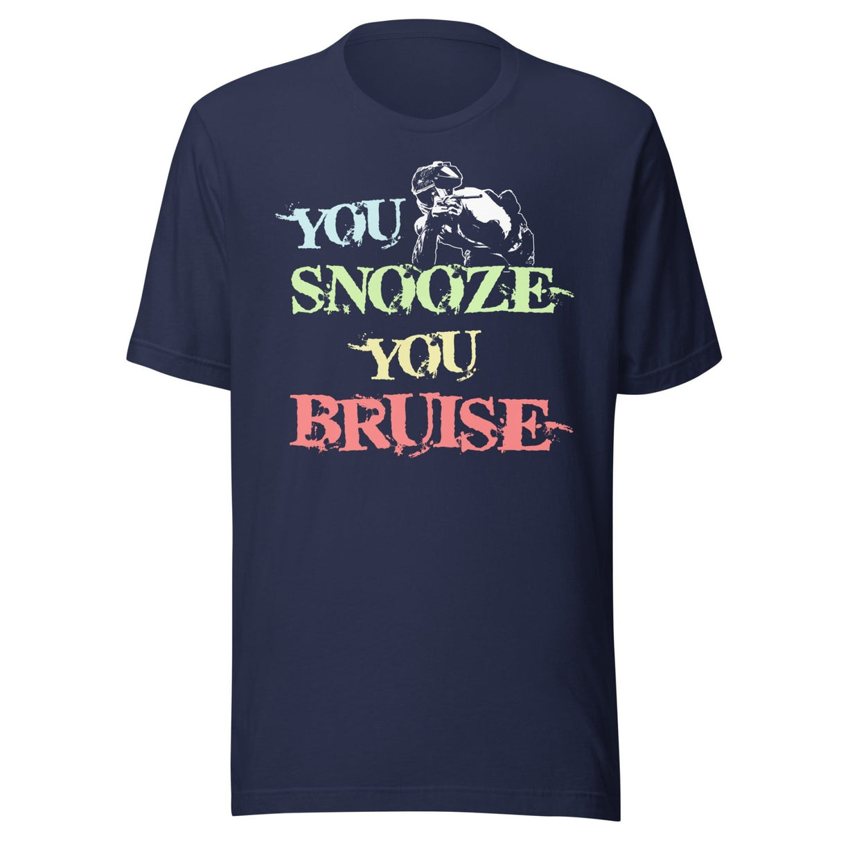 You Snooze You Bruise Paintball Shirt